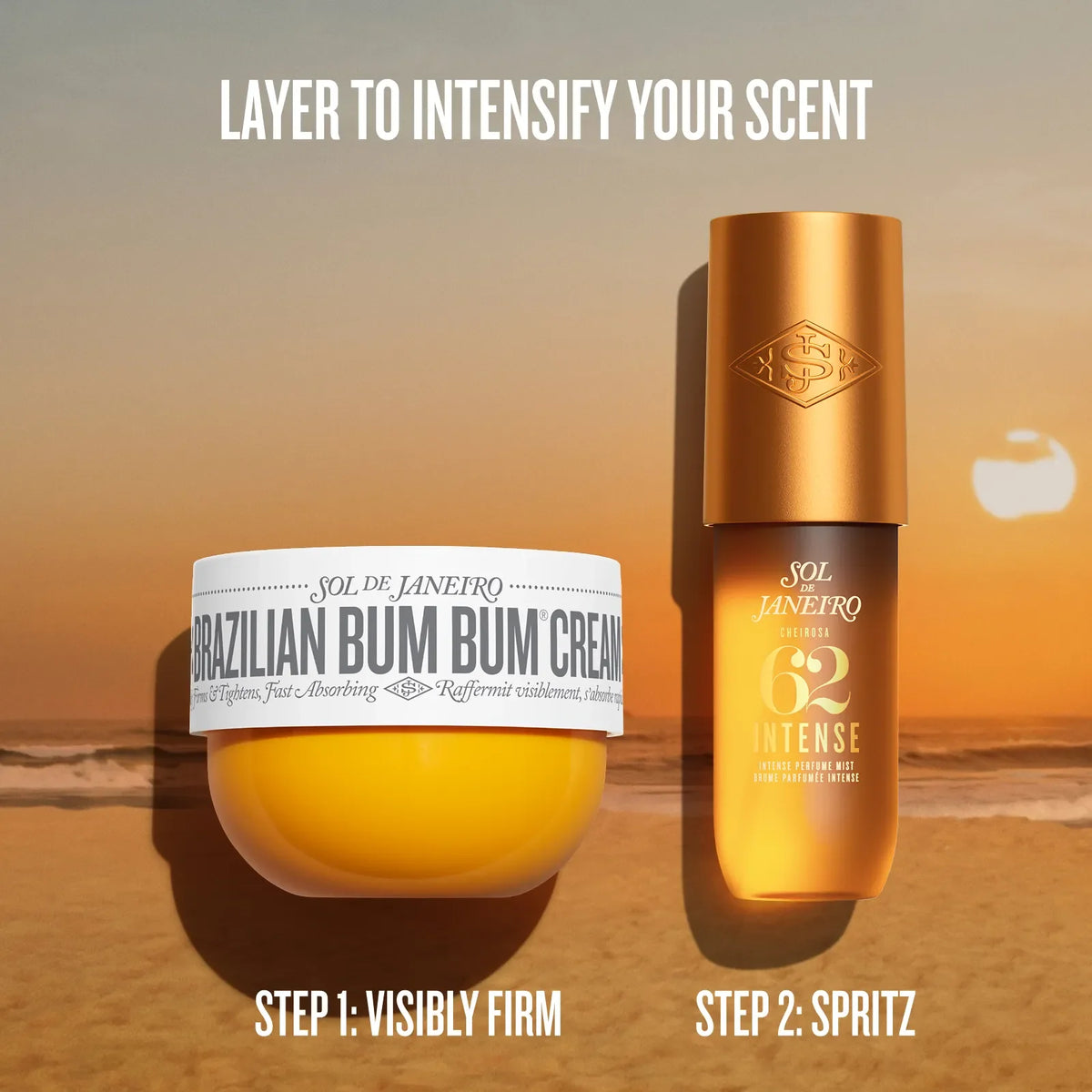 Two Sol de Janeiro skincare products on a beach sunset background: a white-labeled jar of Brazilian Bum Bum Cream labeled Step 1: Visibly Firm, and a metallic gold spray bottle labeled Step 2: Spritz. Text at the top reads 'Layer to intensify your scent'.